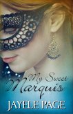 My Sweet Marquis (eBook, ePUB)