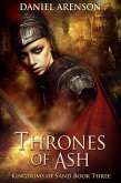 Thrones of Ash (Kingdoms of Sand, #3) (eBook, ePUB) Thrones of Ash (Kingdoms of Sand, #3) (eBook, ePUB)