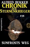 Sunfrosts Weg / Chronik der Sternenkrieger Bd.38 (eBook, ePUB)
