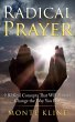 Radical Prayer: 9 Biblical Concepts... - Bild 1