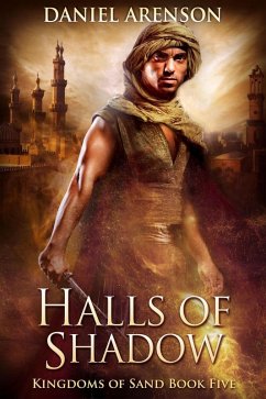 Halls of Shadow (Kingdoms of Sand, #5) (eBook, ePUB) - Arenson, Daniel