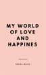 My world of love and happines (eBook,... - Bild 1