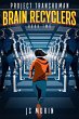 Brain Recyclers (Project Transhuman,... - Bild 1