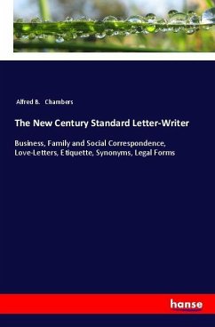 The New Century Standard Letter-Writer - Chambers, Alfred B.