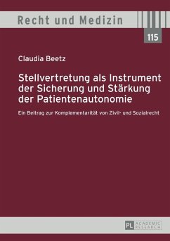 Stellvertretung als Instrument der Sicherung und Staerkung der Patientenautonomie (eBook, PDF) - Beetz, Claudia