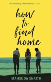 How To Find Home (eBook, ePUB) How To Find Home (eBook, ePUB)