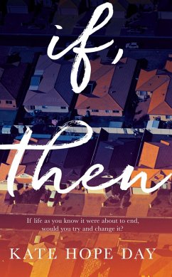 If, Then (eBook, ePUB) - Day, Kate Hope