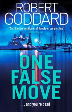 One False Move (eBook, ePUB) - Goddard, Robert