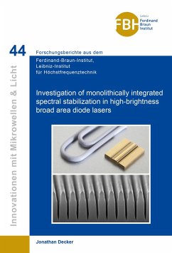 Investigation of monolithically integrated spectral stabilization in high-brightness broad area diode lasers - Decker, Jonathan
