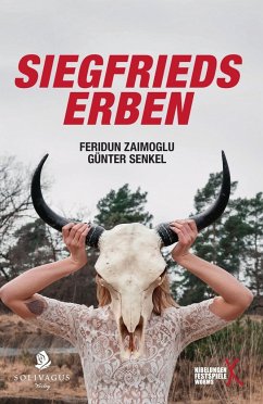 Siegfrieds Erben - Zaimoglu, Feridun;Senkel, Günter
