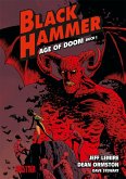 Age of Doom. Buch 1 / Black Hammer Bd.3