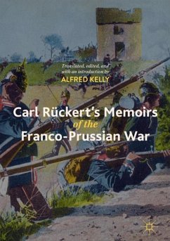 Carl Rückert's Memoirs of the Franco-Prussian War - Kelly, Alfred