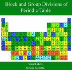 Block and Group Divisions of Periodic Table (eBook, PDF) Block and Group Divisions of Periodic Table (eBook, PDF)