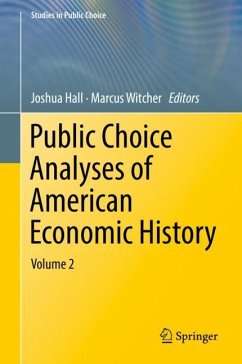 Public Choice Analyses of American Economic History