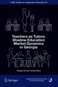 Teachers as Tutors: Shadow Education Market Dynamics in Georgia - Kobakhidze, Magda Nutsa