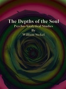 The Depths of the Soul (eBook, ePUB) - Stekel, William
