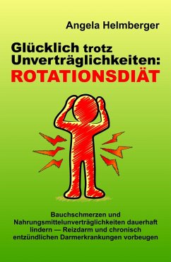 Glücklich trotz Unverträglichkeiten: Rotationsdiät (eBook, ePUB) - Helmberger, Angela