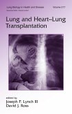 Lung and Heart-Lung Transplantation (eBook, PDF) Lung and Heart-Lung Transplantation (eBook, PDF)
