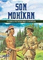 Son Mohikan - Fenimore Cooper, James