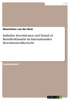 Cover Indirekte Investitionen und Denial of Benefits-Klauseln im Internationalen Investitionsvölkerrecht