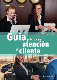 Guía práctica de atención al cliente - Carrasco Fernández, María Soledad