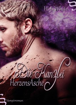 Die Kanzlei HerzensAsche (eBook, ePUB) - White, H.J.