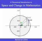 Theoretical Introduction to Space and Change in Mathematics, A (eBook, PDF)