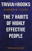 The 7 Habits of Highly Effective People by Stephen R. Covey (Trivia-On-Books) (eBook, ePUB)