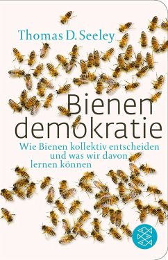 Bienendemokratie - Seeley, Thomas D.