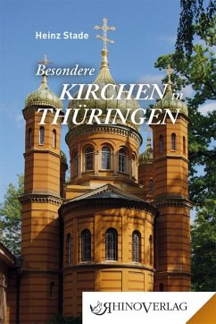 Besondere Kirchen in Thüringen - Stade, Heinz