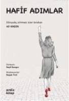 Unbending Steps: 40 women who left an indelible mark on the world... - Sungur, Seçil