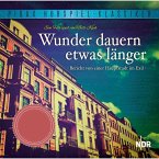 Wunder dauern etwas länger - Bericht von einer Hauptstadt im Exil (MP3-Download)