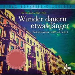 Wunder dauern etwas länger - Bericht von einer Hauptstadt im Exil (MP3-Download) - Koch, Thilo; Schroeder-Jahn, Fritz