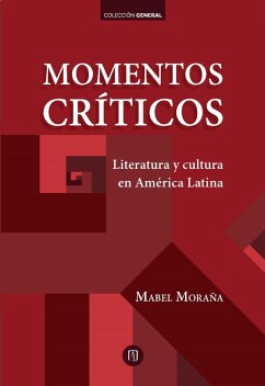 Momentos críticos (eBook, PDF) - Moraña, Mabel