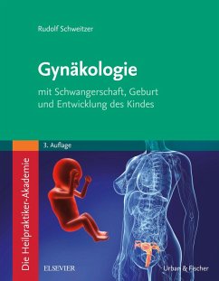 Die Heilpraktiker-Akademie. Gynäkologie (eBook, ePUB) - Schweitzer, Rudolf