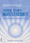 Radikal gelebte Meisterschaft (eBook, PDF)