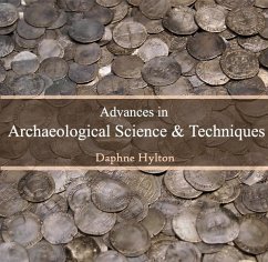 Advances in Archaeological Science & Techniques (eBook, PDF) - Hylton, Daphne