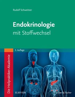 Die Heilpraktiker-Akademie. Endokrinologie mit Stoffwechsel (eBook, ePUB) - Schweitzer, Rudolf