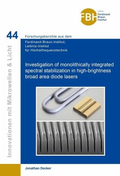Investigation of monolithically integrated spectral stabilization in high-brightness broad area diode lasers (eBook, PDF)