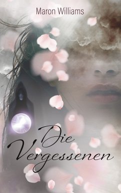 Die Vergessenen (eBook, ePUB) - Williams, Maron