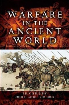 Warfare in the Ancient World (eBook, PDF) - Todd Carey, Brian