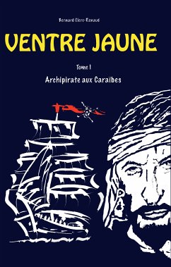 Ventre Jaune (eBook, ePUB) - Clerc-Renaud, Bernard