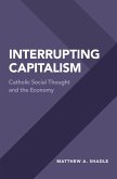 Interrupting Capitalism (eBook, ePUB)