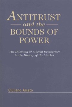 Antitrust and the Bounds of Power (eBook, PDF) - Amato, Giuliano