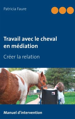 Travail avec le cheval en médiation (eBook, ePUB) - Faure, Patricia