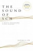 The Sound of SCH: A Mental Breakdown, A Life Journey (eBook, ePUB)