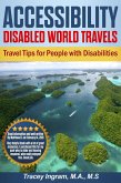 Accessibility - Disabled World Travels - Travel Tips for People with Disabilities (1st book in series, #1) (eBook, ePUB)