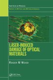 Laser-Induced Damage of Optical Materials (eBook, PDF)