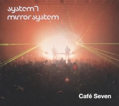 Cafe Seven - System 7/Mirror System