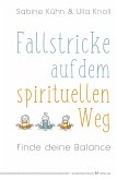 Fallstricke auf dem spirituellen Weg (eBook, ePUB)